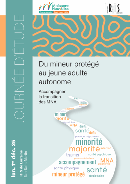 Du mineur protégé au jeune adulte autonome. Accompagner la transition des MNA – Journée d’étude