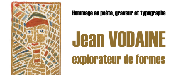 [🗓️ Événement] Hommage au poète, graveur et typographe Jean VODAINE
